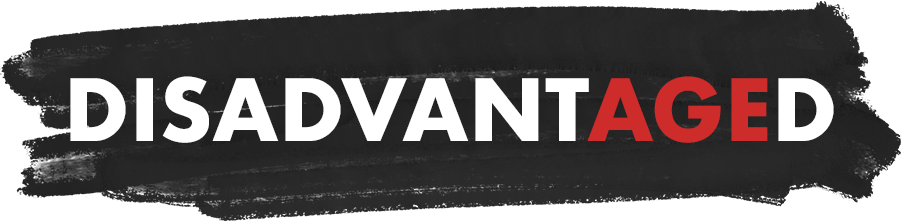disadvantAGEd